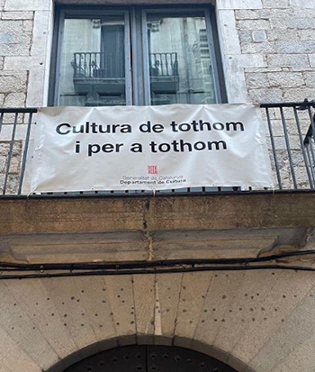 Fig.2. Cultura de todos y para todos (Girona)