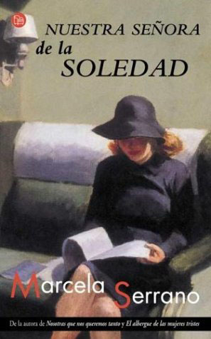 Los cambios de personalidad en la novela Nuestra Señora de la Soledad, de Marcela Serrano